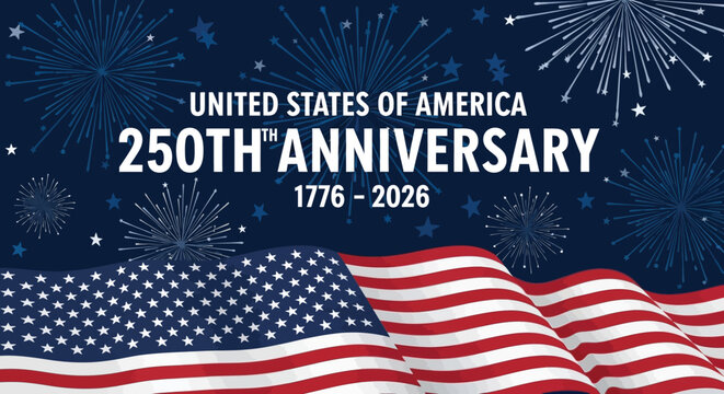 United states 250th anniversary commemoration graphic with fireworks and american flag