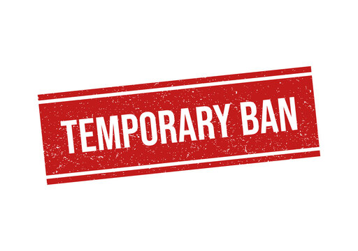 Red rectangular rubber stamp with the text temporary ban inside