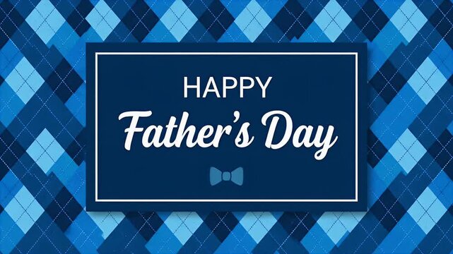Happy father's day greeting card with blue argyle pattern background and a bow tie icon animation