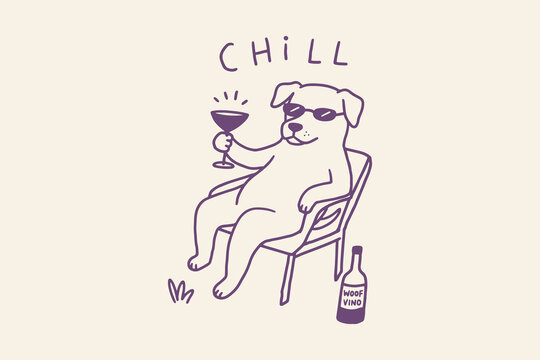 Cute cartoon dog wearing sunglasses relaxing in a chair with a glass of wine and a bottle labeled woof vino with the word chill written above Vector