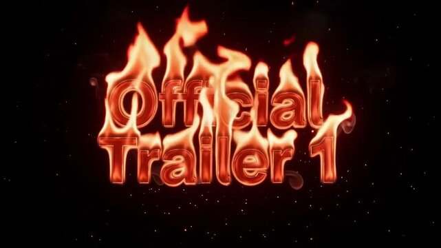 Official trailer 1 text burning with intense bright orange flames and swirling smoke motion effects against a deep dark black background in this high quality cinematic digital animation element for pr