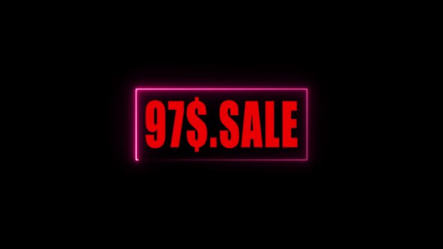 Neon 97 Dollar Sale Sign Animation on Black Background