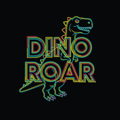 Neon Tyrannosaurus Rex Dino Roar Typography Graphic Design Illustration © Heroesgod