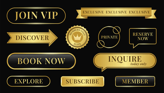 Luxury gold and black VIP buttons and badges set. Premium exclusive members only labels with Join VIP, Book Now, Subscribe, Reserve call to action elements. Vector collection