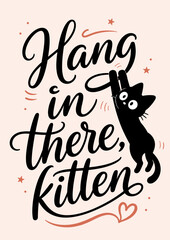 Obraz premium Black cat Hang in there kitten greeting card vector