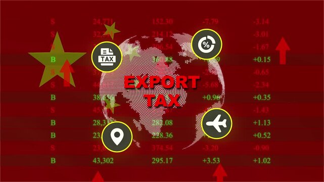 Export Tax Imposed: A conceptual image depicting the global impact of export taxes, with a world map overlaid on stock market data and international trade symbols, all set against a red backdrop.