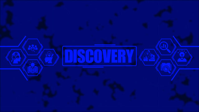 Discovery concept with blue text and hexagonal representing research, analysis, learning, and brainstorming on a dark blue textured digital background