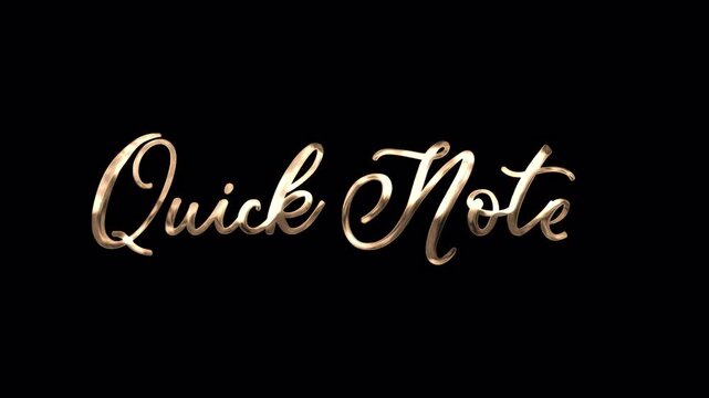 Quick Notes gold calligraphy with glowing particles rendered in 4K resolution transparent background