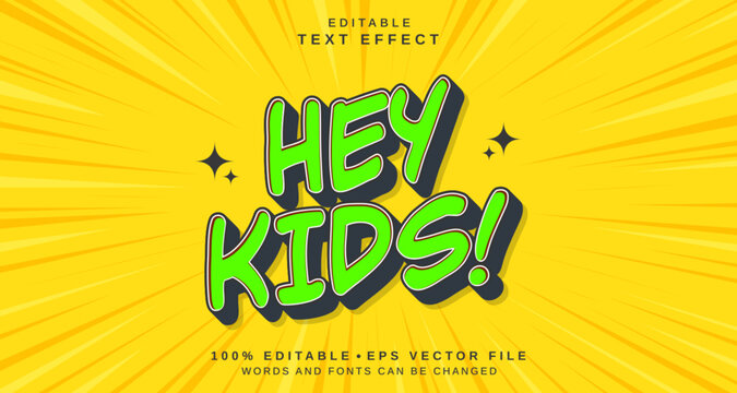 Editable text style effect - Hey Kids text style theme.