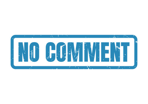 Blue ink rubber stamp style graphic with the bold text No Comment on clean surface
