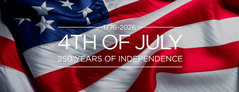 Close-Up of American Flag with Folded Texture and Bold 4TH OF JULY 250 YEARS OF INDEPENDENCE Text for Independence Day Celebration