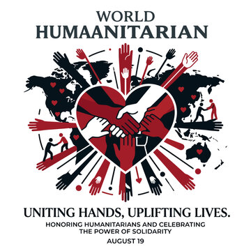 World Humanitarian Day: Hands Unite Global Solidarity, Uplifting Lives