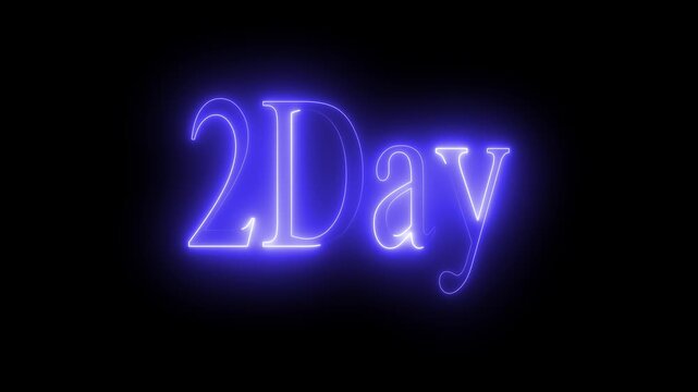 Blue Glowing Neon "2 Day" Text Animation on Black Background | Futuristic Light Typography