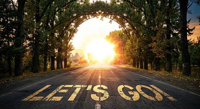 Let's go text on road through tree tunnel