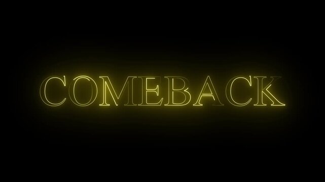 neon line text' COMEBACK' with neon line on a black background. Simple seamless loop animated text. 4k  video,,,