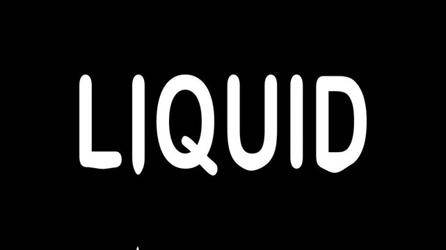 liquid animated text showing the word liquid  in White with dripping effect on black background, bold typography for fire theme, danger concept, or intense title.