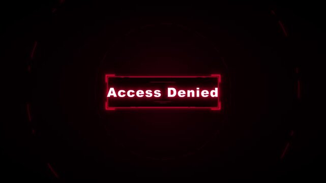 Access denied digital warning sign with red hud interface and cyber security motion