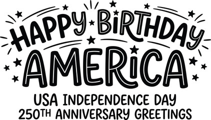 Obraz premium Happy birthday america typography with stars and stripes patriotic design