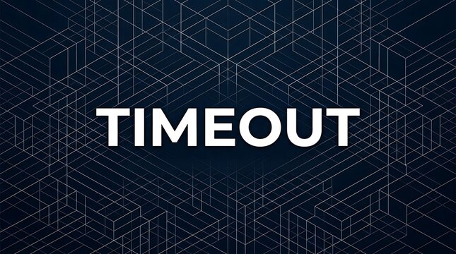 Timeout text sign with modern dark isometric digital lines grid background.