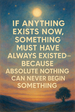 Existence proves the Creator inspirational quote printable art wall decor poster on life&rsquo;s true origin