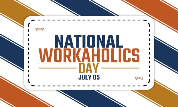 National Workaholics Day July 05 bold typography with wrench icons on a geometric striped background illustration