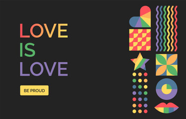 Fototapeta premium Love is Love banner with text and creative geometric shapes symbolizing pride. Conceptual design celebrating equality and diversity. Rainbow graphic elements for an LGBTQ awareness campaign. Vector