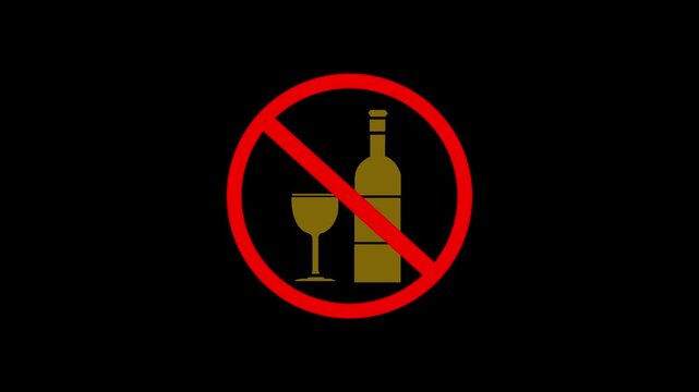 No Alcohol Sign animation. Prohibition sign for alcoholic beverages. you cannot drink alcoholic beverages. Minimalist prohibition sign, 4k animation video on black background