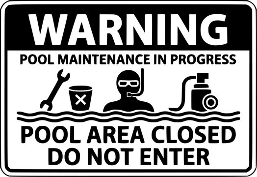 Rectangular warning sign indicating pool maintenance in progress and pool area closed do not enter with a black silhouette of a scuba diver wearing a mask and snorkel.