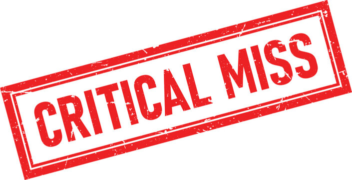 Red distressed rubber stamp impression featuring the text CRITICAL MISS in a bold font style