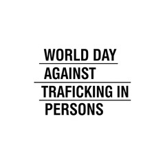 Obraz premium World Day Against Trafficking in Persons Typography Poster 
