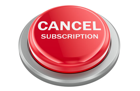 Cancel subscription red button, unsubscribe service concept. 3D rendering