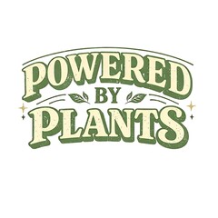 Naklejka premium Powered by plants logo on white background with green text
