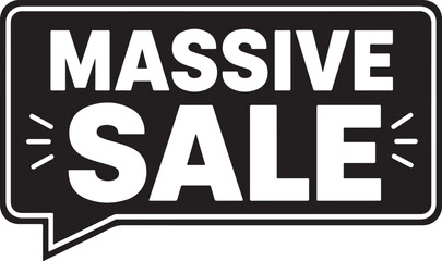 Fototapeta premium Massive sale word text inside a black speech bubble icon for retail marketing