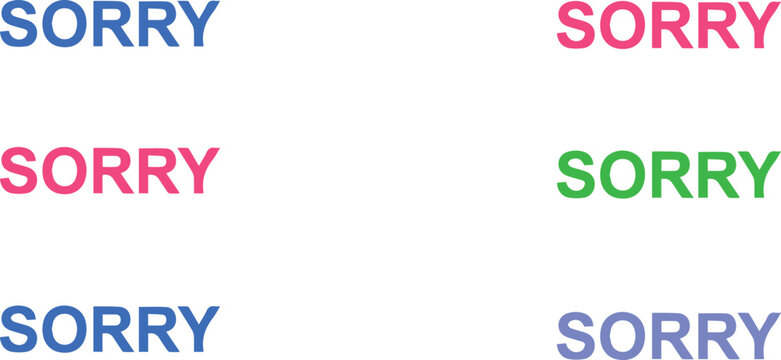 Six colorful 'sorry' text arrangements on a white background