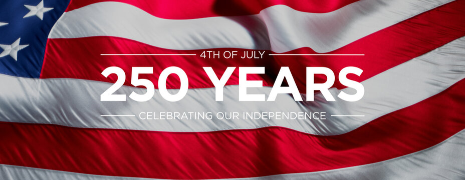 Close-Up of Waving American Flag with 4TH OF JULY and 250 YEARS Text, Celebrating Independence Day on Textured Background