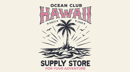 Beach club. Endless summer artwork. Tropical vintage design. Hawaii island adventure. Ocean club supply store. For your adventure print design. © panji