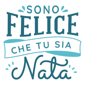 Felice che tu sia nata lettering