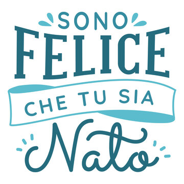 Felice che tu sia nato lettering