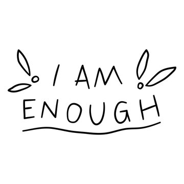 I am enough motivational quote