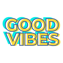 Fototapeta premium Good vibes color stroke quote