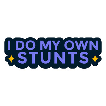 I do my own stunts medicine cast funny quote