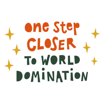 Work world domination funny quote