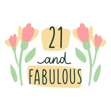 21 and fabulous