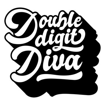 Double digit diva