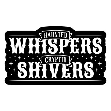 Haunted whispers cryptid shivers design