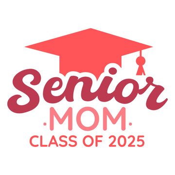 Senior mom class of 2025
