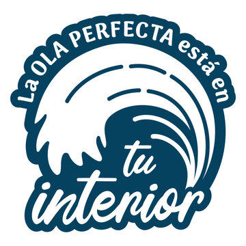 La ola perfecta esta en tu interior design
