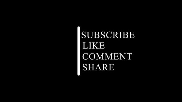 Social media call to action overlay: subscribe, like, comment, share text animation on black background