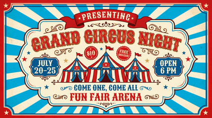 A captivating vintage circus night event poster, inviting families to a grand spectacle of classic entertainment and thrilling fun at the fair arena © Rishi