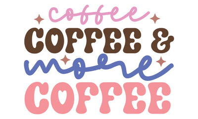 Fototapeta premium Retro Coffee EPS Bundle, Retro Coffee Design, Coffee,